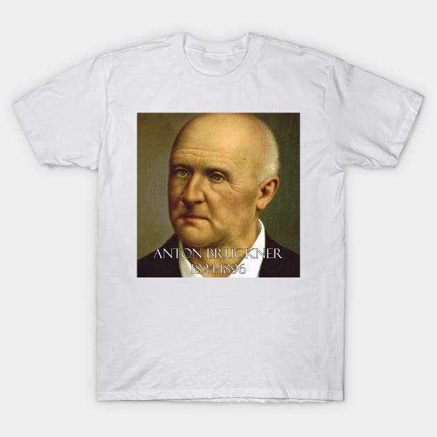 Great Composers: Anton Bruckner T-Shirt by Naves